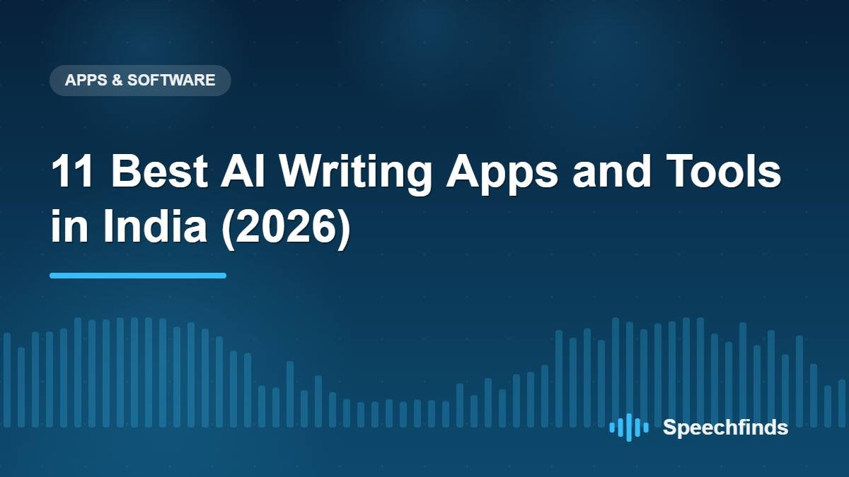 11 Best AI Writing Apps and Tools in India (2026)