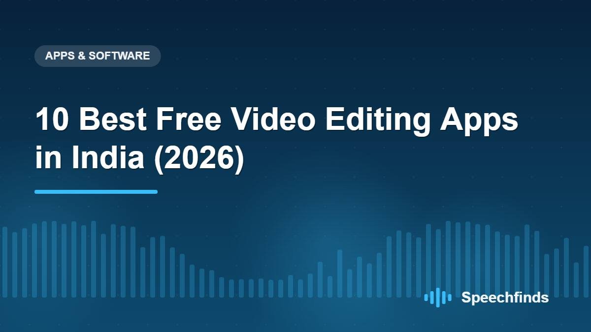 10 Best Free Video Editing Apps in India (2026)