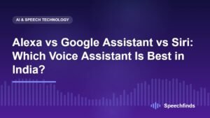 Alexa vs Google Assistant vs Siri: Which Voice Assistant Is Best in India?